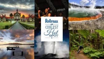 Rotorua  Heart of the North Island    230 km south of Auckland gateway    30-minute flight