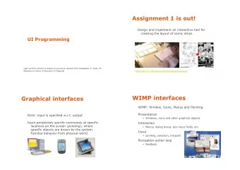WIMP interfaces  Graphical interfaces  WIMP: Window, Icons, Menus and Pointing  Presentation  GUIs: