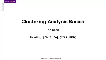 Clustering Analysis Basics  Ke Chen  Reading: [Ch. 7, EA], [25.1, KPM]  COMP24111  Machine Learning