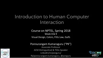 Introduction to Human Computer  Interaction  Course on NPTEL, Spring 2018  Week 8 &amp; 9  Visual