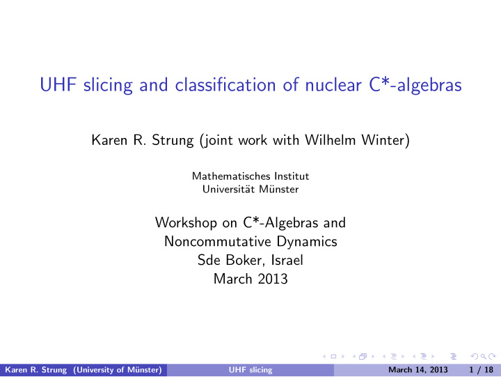 uhf slicing and classification of nuclear c algebras