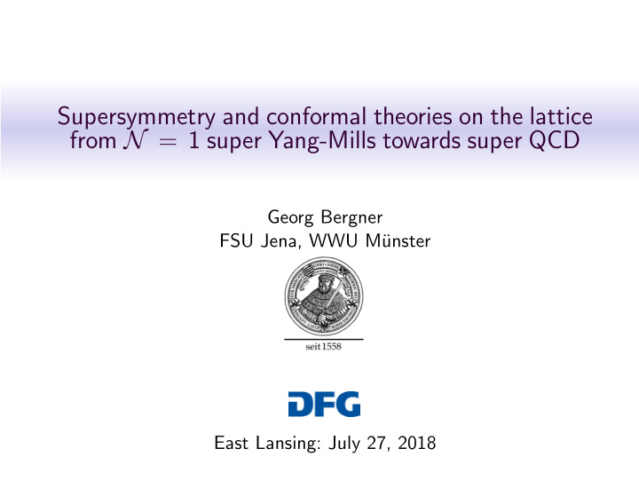 supersymmetry and conformal theories on the lattice from