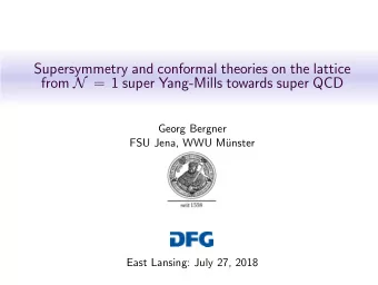 Supersymmetry and conformal theories on the lattice from N = 1 super Yang-Mills towards super QCD