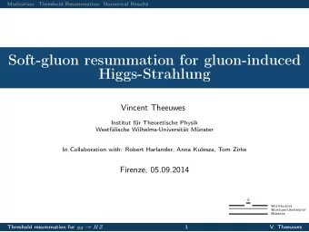 Soft-gluon resummation for gluon-induced  Higgs-Strahlung  Vincent Theeuwes  Institut fr