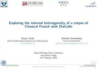 D  Exploring the internal heterogeneity of a corpus of  Classical French with DiaCollo  Bryan
