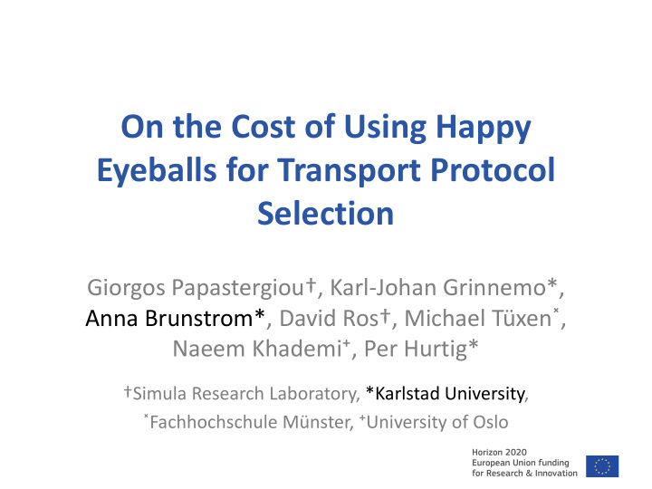 on the cost of using happy eyeballs for transport