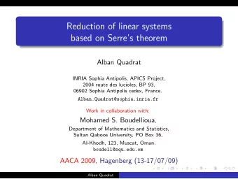 Reduction of linear systems  based on Serres theorem  Alban Quadrat  INRIA Sophia Antipolis,