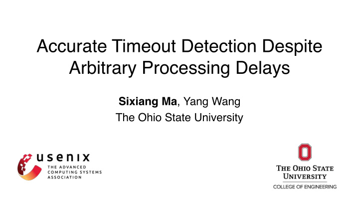 accurate timeout detection despite arbitrary processing