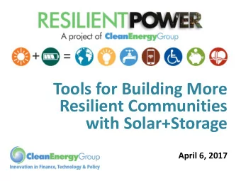 with Solar+Storage  April 6, 2017  Housekeeping  Who We Are  www.cleanegroup.org