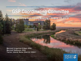 GSP Coordinating Committee Meeting  August 26, 2019  Coor  Coordina  dinating Committ  ting