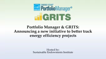 Portfolio Manager &amp; GRITS:  Announcing a new initiative to better track  energy efficiency