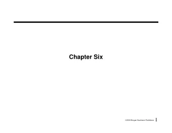Chapter Six  1  2004 Morgan Kaufmann Publishers  Pipelining    The laundry analogy for