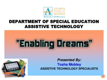DEPART  DEP  ARTMENT  MENT OF  OF SPEC  SPECIAL  IAL EDUC  EDUCATION  ATION  ASS  ASSISTIVE  ISTIVE