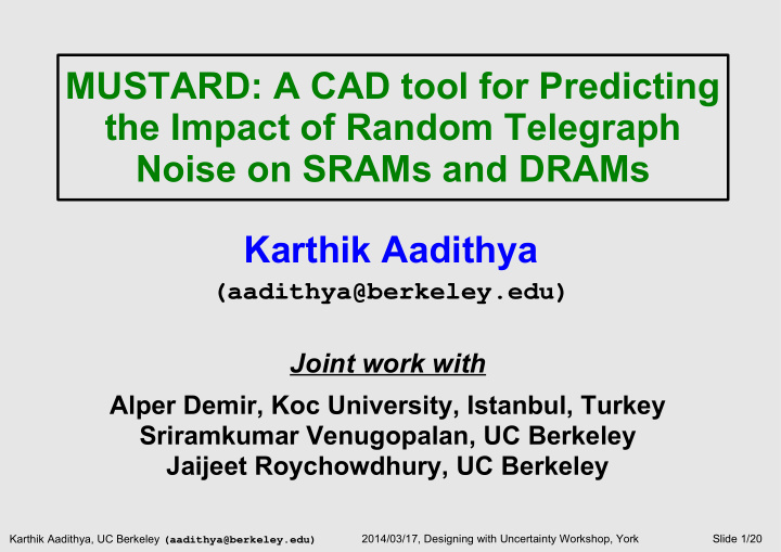 mustard a cad tool for predicting the impact of random
