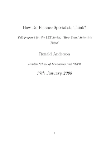 How Do Finance Specialists Think?  Talk prepared for the LSE Series, How Social Scientists