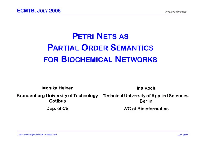 p etri n ets as p artial o rder s emantics for b