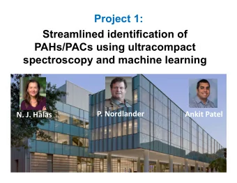 Project 1:  Streamlined identification of  PAHs/PACs using ultracompact  spectroscopy and machine
