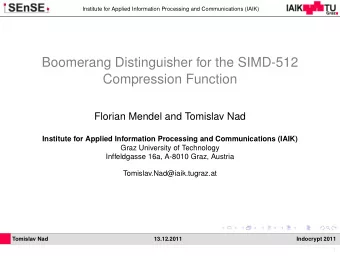 Boomerang Distinguisher for the SIMD-512  Compression Function  Florian Mendel and Tomislav Nad