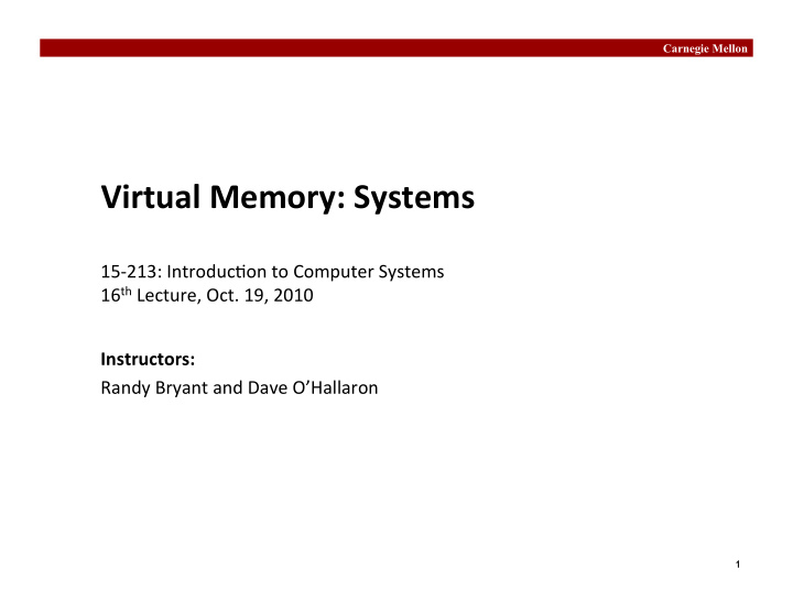virtual memory systems 15 213 introduc0on to computer