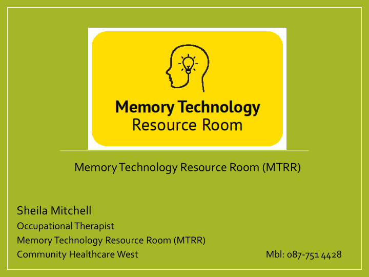memory technology resource room mtrr sheila mitchell