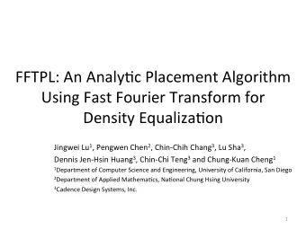 FFTPL:  An  Analy,c  Placement  Algorithm      Using  Fast  Fourier