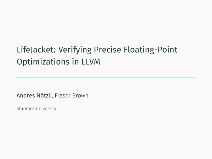 lifejacket verifying precise floating point optimizations
