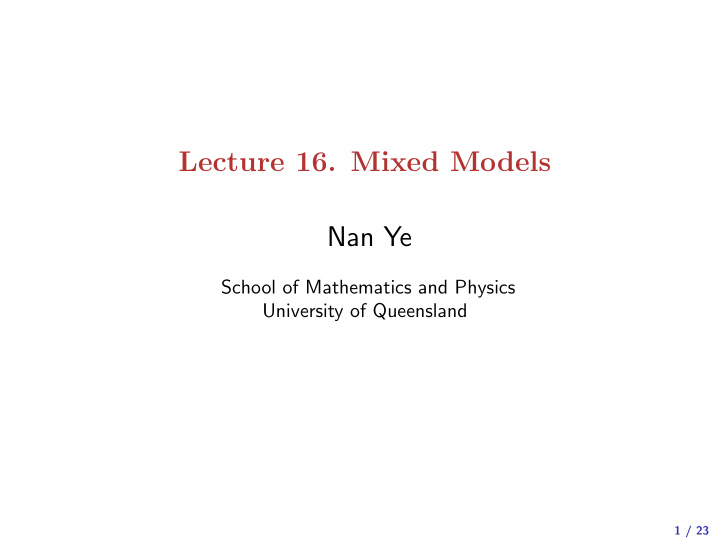 lecture 16 mixed models nan ye