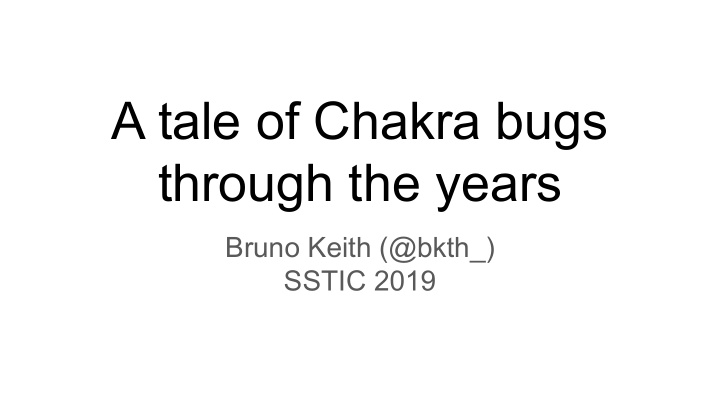a tale of chakra bugs through the years