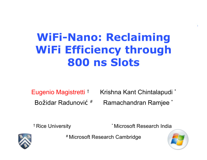 wifi nano reclaiming wifi efficiency through 800 ns slots