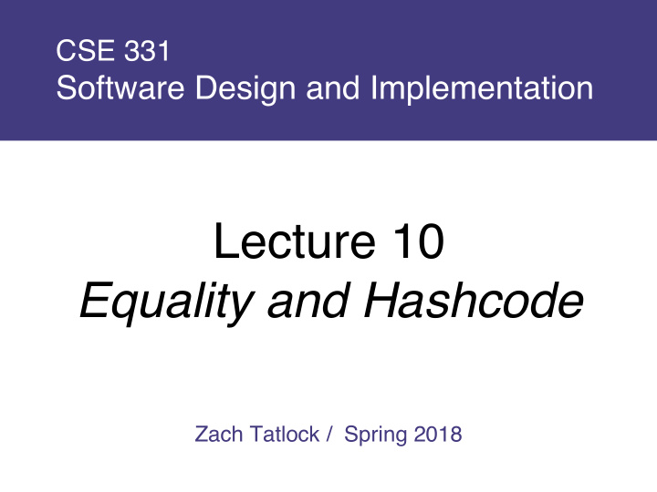 lecture 10 equality and hashcode