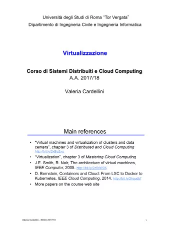 Virtualizzazione  Corso di Sistemi Distribuiti e Cloud Computing  A.A. 2017/18  Valeria Cardellini