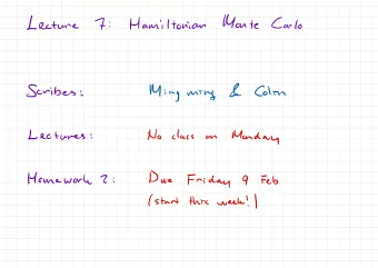 Ming  Scribes  Colin  mthg  :  Lectures  No  class  Monday  :  on  Due  Homework  Friday  Z  9  Feb