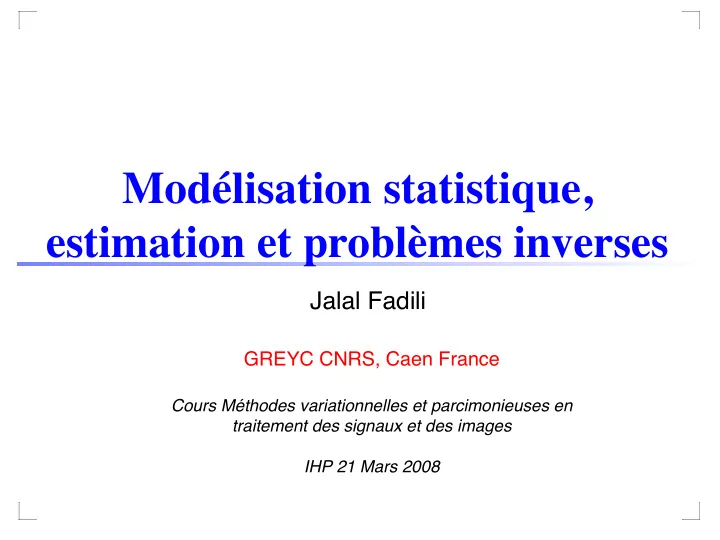 mod lisation statistique estimation et probl mes inverses