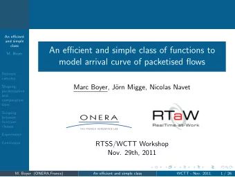An efficient and simple class of functions to  M. Boyer  model arrival curve of packetised flows