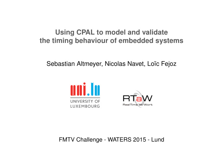 using cpal to model and validate the timing behaviour of