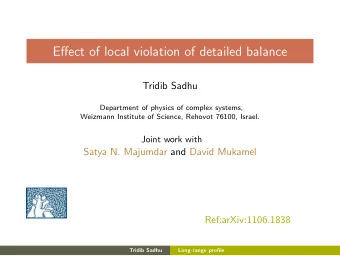 Effect of local violation of detailed balance  Tridib Sadhu  Department of physics of complex