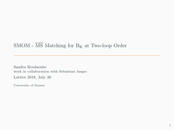 smom ms matching for b k at two loop order