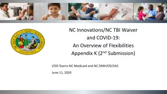NC Innovations/NC TBI Waiver  and COVID-19:  An Overview of Flexibilities Appendix K (2 nd