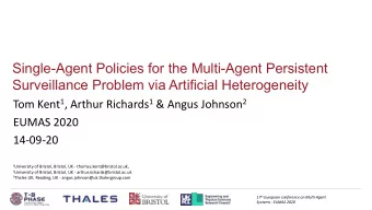 Single-Agent Policies for the Multi-Agent Persistent  Surveillance Problem via Artificial