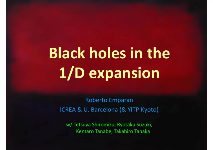 black holes in the 1 d expansion