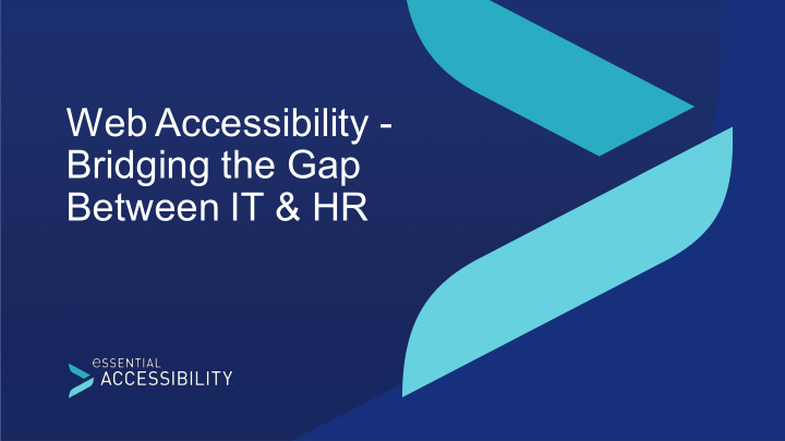 web accessibility bridging the gap between it amp hr 1 3