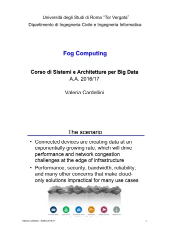 Fog Computing  Corso di Sistemi e Architetture per Big Data  A.A. 2016/17  Valeria Cardellini  The