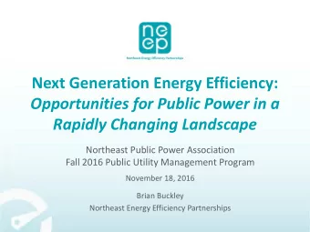 Opportunities for Public Power in a  Rapidly Changing Landscape  Northeast Public Power Association