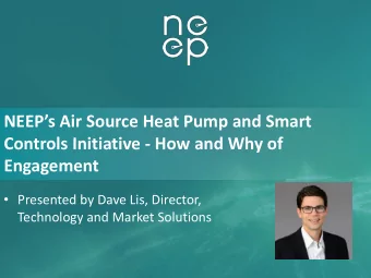 Controls Initiative - How and Why of  Engagement  Presented by Dave Lis, Director,  Technology