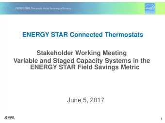 ENERGY STAR Connected Thermostats  Stakeholder Working Meeting  Variable and Staged Capacity