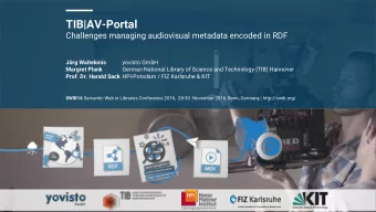 TIB|AV-Portal  Challenges managing audiovisual metadata encoded in RDF Jrg Waitelonis  yovisto