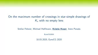 On the maximum number of crossings in star-simple drawings of K n with no empty lens Stefan