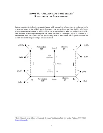 E CON S 491  S TRATEGY AND G AME T HEORY 1 S IGNALING IN THE L ABOR MARKET  Let us consider the