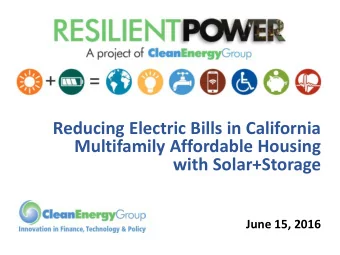 Multifamily Affordable Housing  with Solar+Storage  June 15, 2016  Housekeeping  Who We Are
