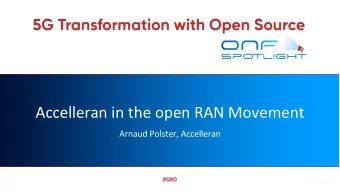 Accelleran in the open RAN Movement  Arnaud Polster, Accelleran  2020  Accelleran Positioning  CORE
